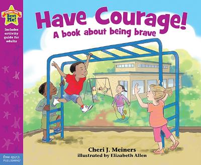 Have Courage! (Being the Best Me)