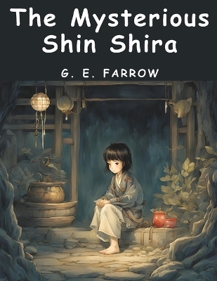 The Mysterious Shin Shira