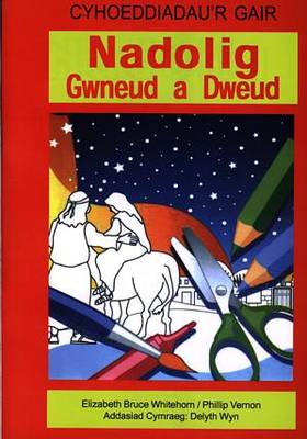 Nadolig Gwneud a Dweud