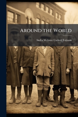 Around the World: Geographical Reader, Book 1
