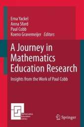 A Journey in Mathematics Education Research: Insights from the Work of Paul Cobb