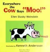 Everywhere the Cow Says "Moo!"