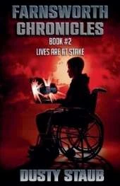 Farnsworth Chronicles Book 2--Lives are at Stake!