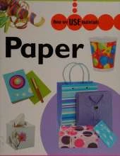 How We Use Materials: Paper