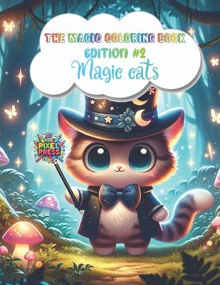 The magic coloring book: Magic cats