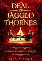 Deal of Jagged Thornes: An Enemies-to-Lovers YA Fantasy of a Dangerous Bargain and Forbidden Love