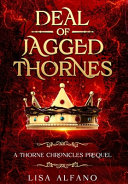 Deal of Jagged Thornes: An Enemies-to-Lovers YA Fantasy of a Dangerous Bargain and Forbidden Love