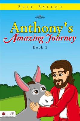 Anthony's Amazing Journey