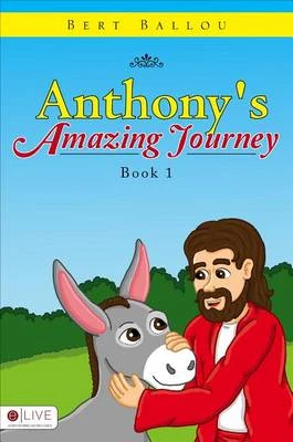 Anthony's Amazing Journey