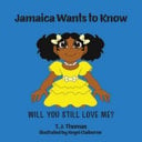 Jamaica Wants to Know: Will You Still Love Me?