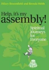 Help it's my Assembly!: Spiritual Journeys for Everyone