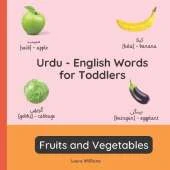 Urdu - English Words for Toddlers - Fruits and Vegetables: Teach and L