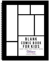Blank Comic Book for Kids: Make Your Own and Create Your Own Story with Comic Drawing Paper