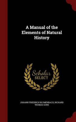 A Manual of the Elements of Natural History
