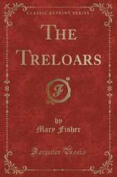 The Treloars (Classic Reprint)