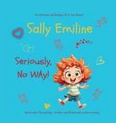 Sally Emiline: "Seriously, No Way"