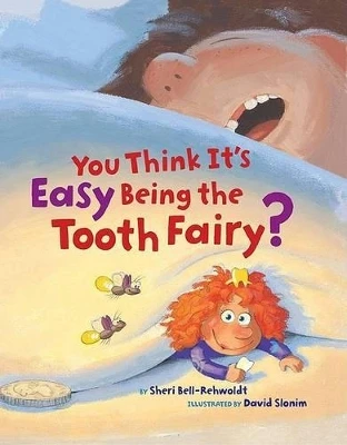 You Think its Easy Being the Tooth Fairy
