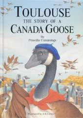 Toulouse: The Story of a Canada Goose