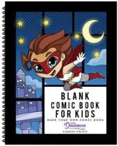 Blank Comic Book for Kids: Super Hero Notebook, Make Your Own Comic Book, Draw Your Own Comics