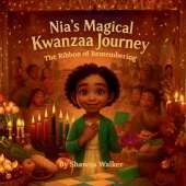 Nia's Magical Kwanzaa Journey: : The Ribbon of Remembering