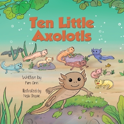 Ten Little Axolotls