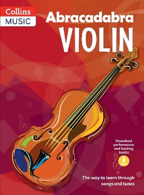 Abracadabra Violin (Pupil's book + Download): The Way to Learn Through Songs and Tunes
