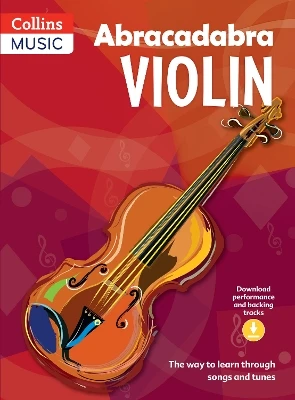 Abracadabra Violin (Pupil's book + Download): The Way to Learn Through Songs and Tunes