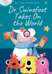 Dr Swinefoot Takes On the World