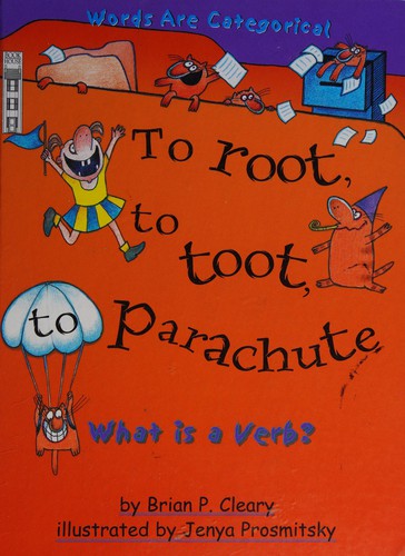 To Root, to Toot, to Parachute: What is a Verb?