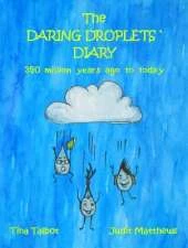The Daring Droplets' Diary: 350 million years ago to today