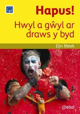 Hapus! - Hwyl a Gwyl Ar Draws Y Byd