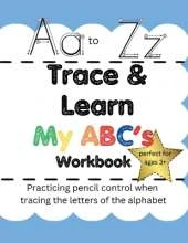 Trace & Lean My ABC's Workbook