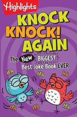 Knock, Knock! Again: Over 1,000 New Knock-Knock Jokes for Kids, A Side-Splitting Kids Joke Book Packed with Laugh-Out-Loud Fun