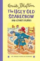 The Ugly Old Scarecrow