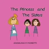 The Princess and The Sisters: A Fairytale Adaptation