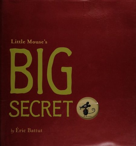 Little Mouse's Big Secret