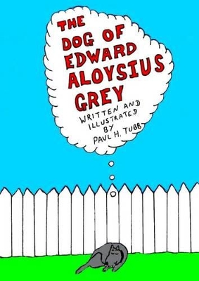 The Dog of Edward Aloysius Grey