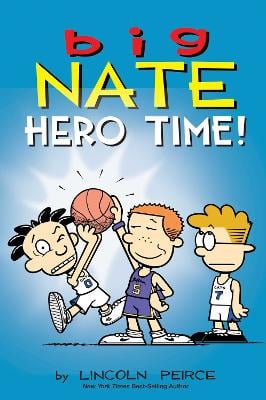 Big Nate: Hero Time!: Two Books in One