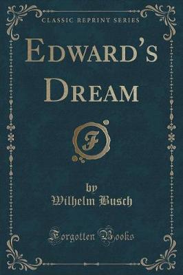 Edward's Dream (Classic Reprint)