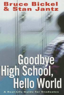 Goodbye High School, Hello World