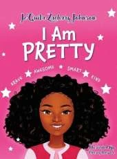 I Am Pretty