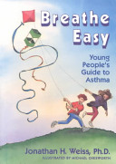 Breathe Easy: Young People's Guide to Asthma