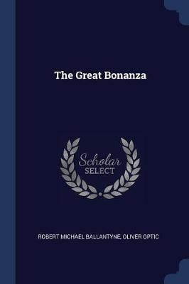 The Great Bonanza