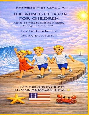Rhymeset(r) by Claudia the Mindset Book for Children: A joyful rhyming book about thoughts, feelings, and inner light by Claudia Schmuck