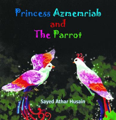 Princess Azmemriab and the Parrot