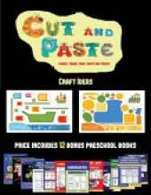 Craft Ideas (Cut and Paste Planes, Trains, Cars, Boats, and Trucks): 20 full-color kindergarten cut and paste activity sheets designed to develop visuo-perceptive skills in preschool children. The price of this book includes 12 printable PDF kindergarten 