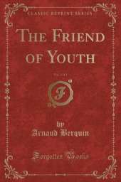 The Friend of Youth, Vol. 2 of 2 (Classic Reprint)