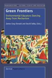 Green Frontiers: Environmental Educators Dancing Away from Mechanism