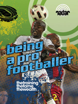 Radar: Top Jobs: Being a Pro Footballer