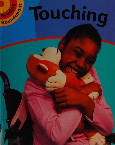 Reading Roundabout: Touching